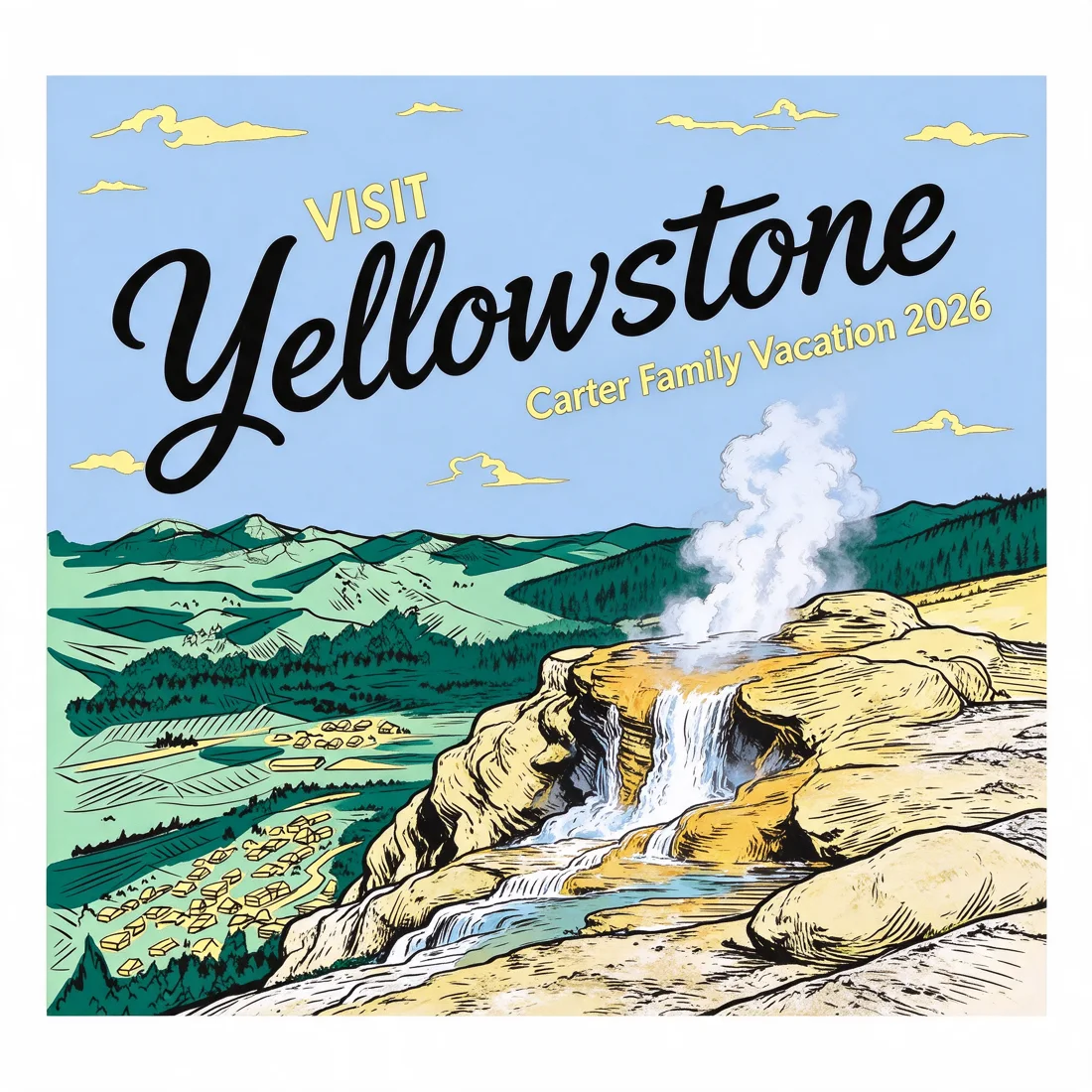 Visit landscape example: Visit Yellowstone · Carter Family Vacation 2026